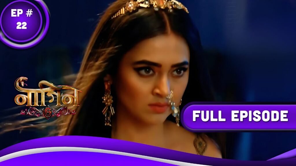 naagin-6-ep-22